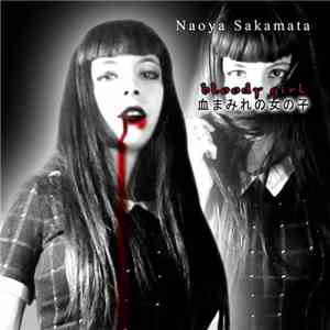 Naoya Sakamata - 血まみれの女の子[Bloody Girl]