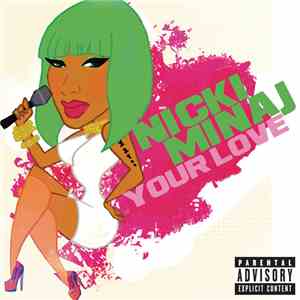 Nicki Minaj - Your Love (Explicit Version)
