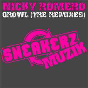 Nicky Romero - Growl (The Remixes)