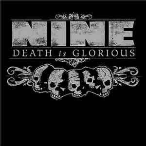 Nine  - Death Is Glorious