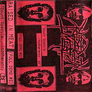Raised In Meat - Count Specula...Incoherency '95