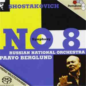 Shostakovich, Russian National Orchestra, Paavo Berglund - Symphony No. 8