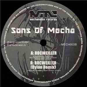 Sons Of Mecha - Rocweiller / Rocweiller (Dylan Remix)