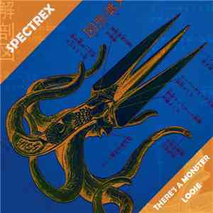 Spectrex  - There's A Monster Loose