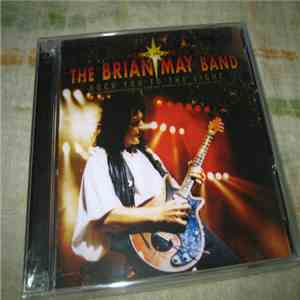 The Brian May Band - Rock You To The Light