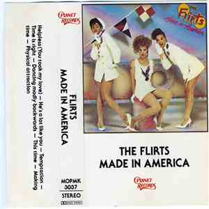 The Flirts - Made In America