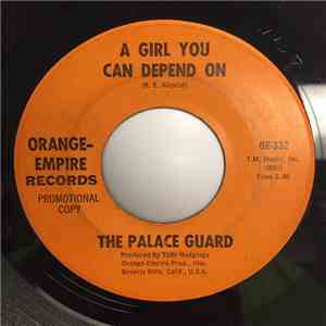 The Palace Guard - A Girl You Can Depend On / If You Need Me