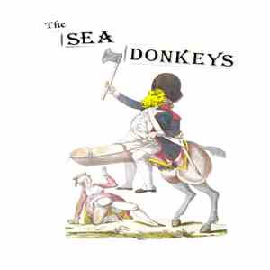 The Sea Donkeys - Live At S.S. Marie Antoinette
