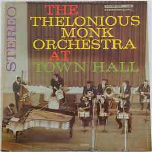 The Thelonious Monk Orchestra - At Town Hall