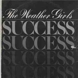 The Weather Girls - Success