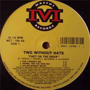 Two Without Hats - Fast On The Draw