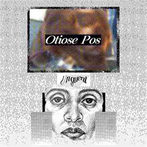Unguent - Otiose Pos