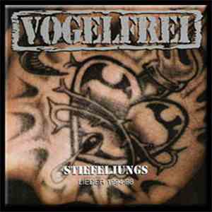 Vogelfrei - Stiefeljungs Lieder 1994 - 1998 + Live-Bonus