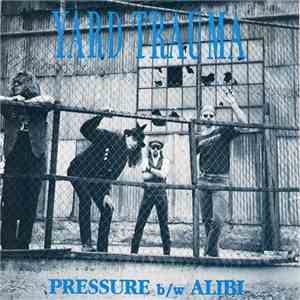 Yard Trauma - Pressure / Alibi
