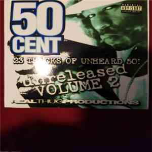 50 Cent - Unreleased Vol. 2