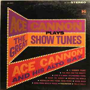 Ace Cannon - Ace Cannon Plays The Great Show Tunes