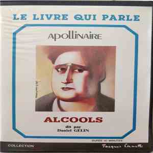 Apollinaire Dit Par Daniel Gélin - Alcools
