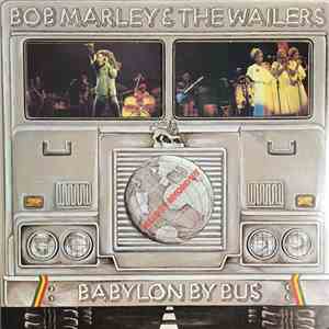 Bob Marley & The Wailers - Babylon By Bus