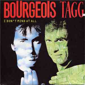 Bourgeois Tagg - I Don't Mind At All