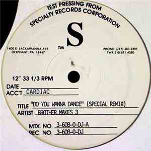 Brother Makes 3 - Do You Wanna Dance (Special Remix)