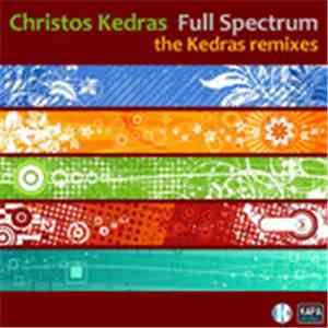 Christos Kedras - Full Spectrum - The Kedras Remixes