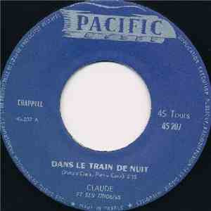 Claude Et Ses Tribuns - Dans Le Train De Nuit / J'Aime La Vie Comme Ça