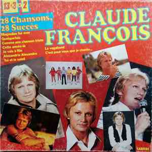 Claude François - 13+3 x 2 - 28 Chansons, 28 Succès
