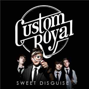Custom Royal - Sweet Disguise