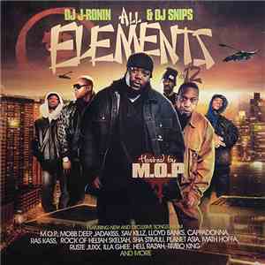 DJ J-Ronin & DJ Snips Hosted By M.O.P. - All Elements (Vol 12)