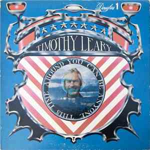 Dr. Timothy Leary - You Can Be Anyone This Time Around