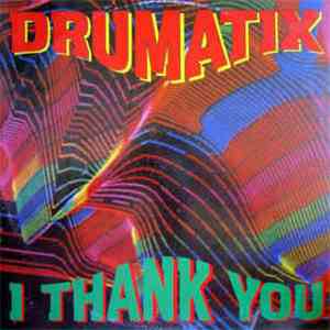 Drumatix - I Thank You