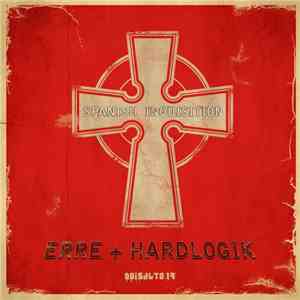 eRRe  + Hardlogik - Spanish Inquisition