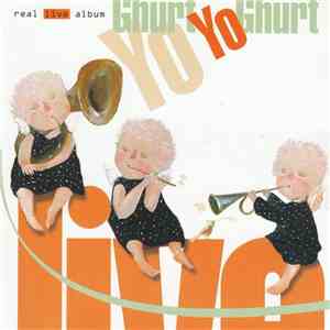 Ghurt Yo Ghurt - Real Live Album