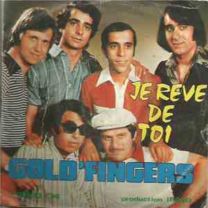Gold' Fingers - Je Rêve de Toi