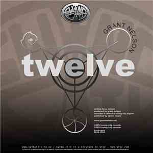 Grant Nelson - Twelve