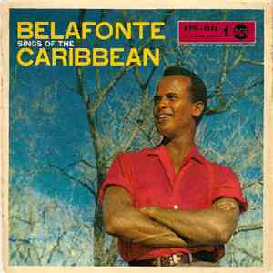Harry Belafonte - Belafonte Sings Of The Caribbean