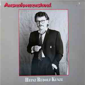 Heinz Rudolf Kunze - Ausnahmezustand