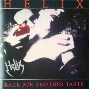Helix  - Back For Another Taste