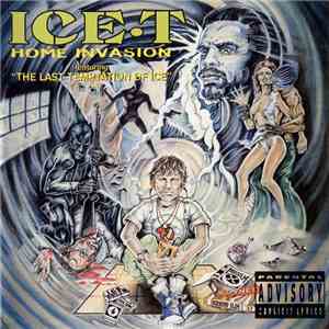 Ice-T - Home Invasion & The Last Temptation Of Ice