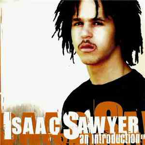 Isaac Sawyer - An Introduction