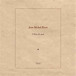 Jean-Michel Rivet - À Fleur De Quai