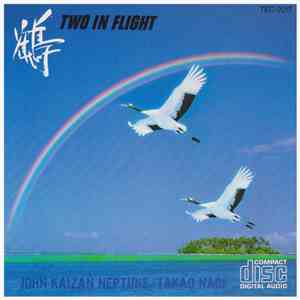 John Kaizan Neptune / Takao Naoi - Two In Flight