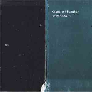 Kappeler / Zumthor - Babylon-Suite