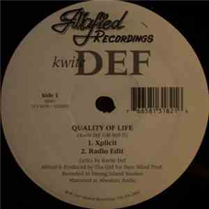 Kwite Def - Quality Of Life / What's The Deal?