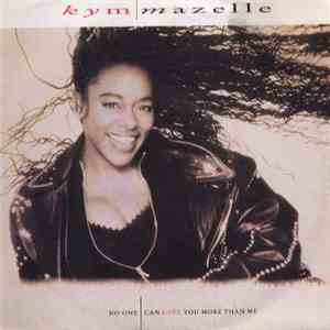 Kym Mazelle - No One Can Love You More Than Me