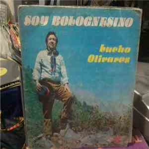 Lucho Olivares - Soy Bolognesino