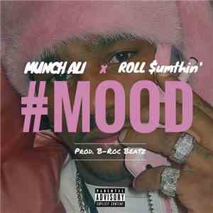 Munch Ali x Roll Sumthin' - #MOOD