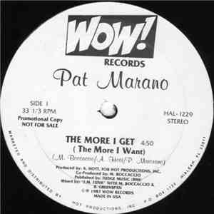 Pat Marano - The More I Get (The More I Want)