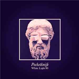 Pocketknife - White Light 80