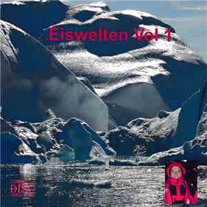 Projekt Gamma & Erich Schauder - Eiswelten Vol 1